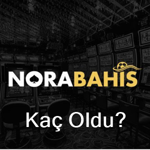 norabahis kaç oldu